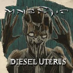 Mnemic : Diesel Uterus